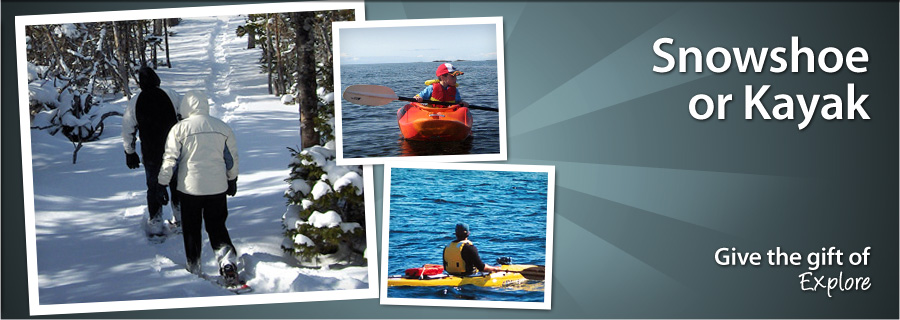 Snowshoe or Kayak - Steady Brook