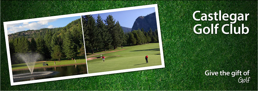 Castlegar Golf Club - Castlegar, BC - $99
