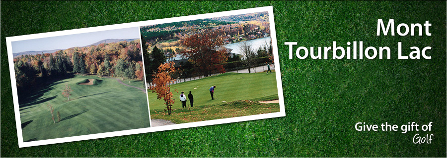 Mont Tourbillon Golf Club - Lac-Beauport
