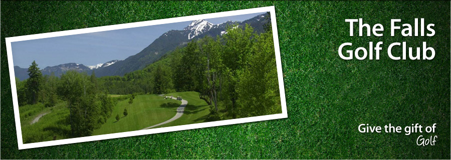 Falls Golf Club - Chilliwack, BC - $99